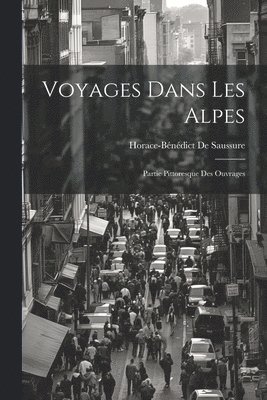 bokomslag Voyages Dans Les Alpes