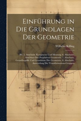 Wilhelm Killing - Einführung in Die Grundlagen Der Geometrie, Häftad. Tillgänglighet: Lägg i varukorg