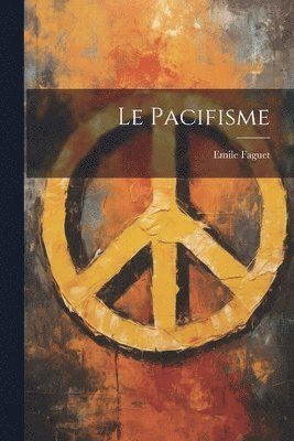 Le Pacifisme 1