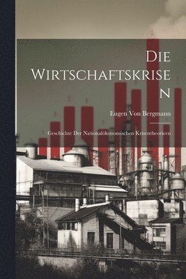 Die Wirtschaftskrisen 1