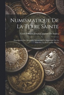 Numismatique De La Terre Sainte 1