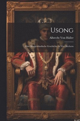 Albrecht Von Haller - Usong, Häftad