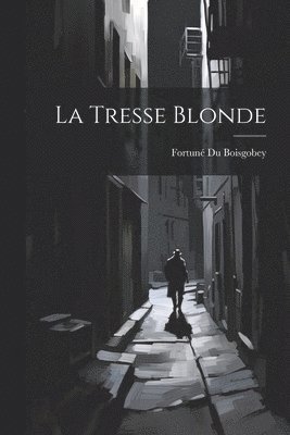 La Tresse Blonde 1