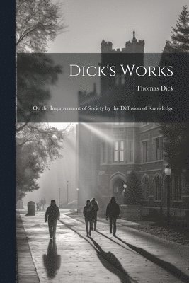 Dick's Works