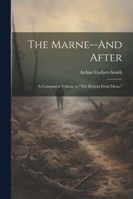 The Marne--And After 1