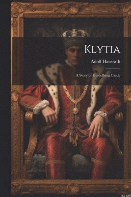 Adolf Hausrath - Klytia, Häftad