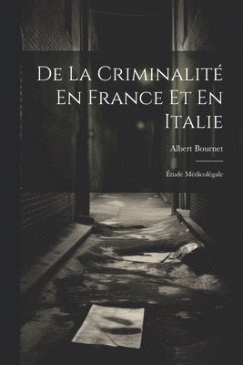 De La Criminalit En France Et En Italie 1