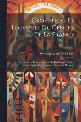 bokomslag Croyances Et Légendes Du Centre De La France