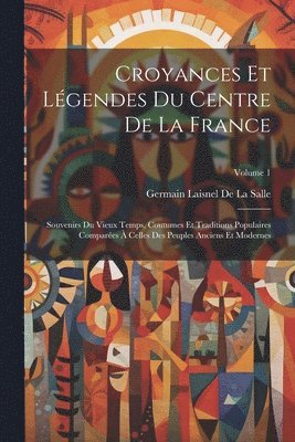 bokomslag Croyances Et Lgendes Du Centre De La France