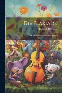 bokomslag Die Flaxiade