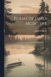 bokomslag Poems of James Mcintyre