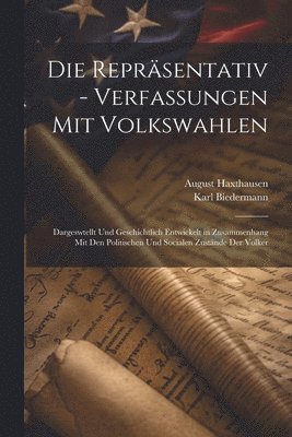 Karl Biedermann, August Haxthausen - Repräsentativ - Verfassungen Mit Volkswahlen, Häftad
