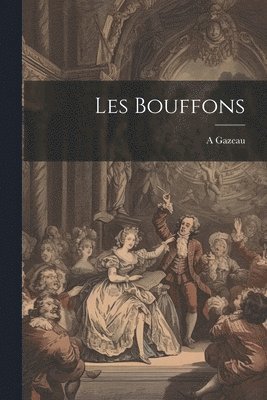 bokomslag Les Bouffons