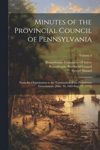 bokomslag Minutes of the Provincial Council of Pennsylvania