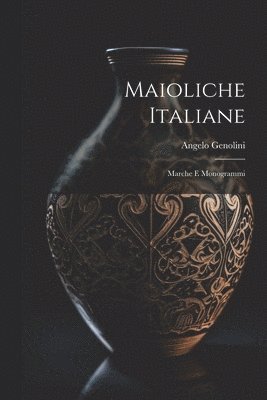 Maioliche Italiane 1