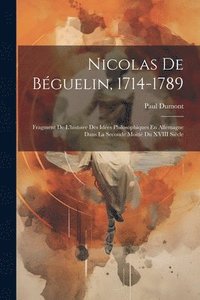bokomslag Nicolas De Bguelin, 1714-1789
