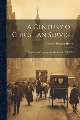 bokomslag A Century of Christian Service