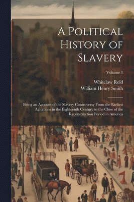 bokomslag A Political History of Slavery