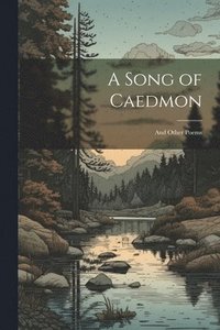 bokomslag A Song of Caedmon