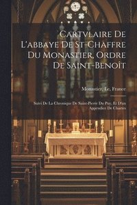 bokomslag Cartvlaire De L'abbaye De St-Chaffre Du Monastier, Ordre De Saint-Benot