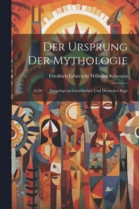 bokomslag Der Ursprung Der Mythologie