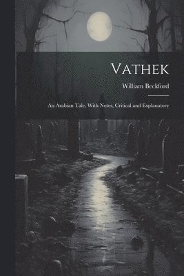 William Beckford - Vathek, Häftad
