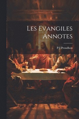 bokomslag Les Evangiles Annotes