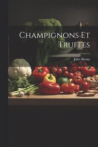 bokomslag Champignons Et Truffes