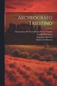 bokomslag Archeografo Triestino