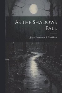 bokomslag As the Shadows Fall