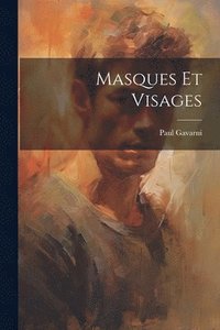 bokomslag Masques Et Visages