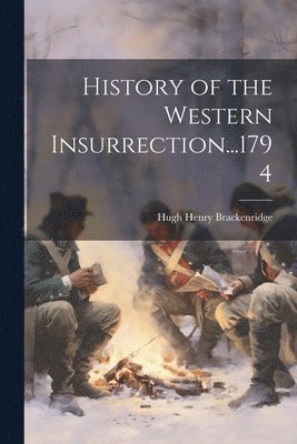 bokomslag History of the Western Insurrection...1794