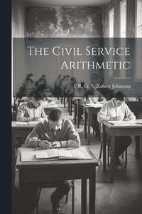 bokomslag The Civil Service Arithmetic