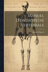 bokomslag Manuel D'orthopedie Vertebrale