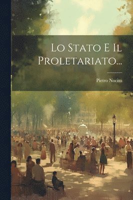 bokomslag Lo Stato E Il Proletariato...