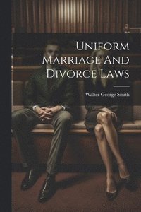 bokomslag Uniform Marriage And Divorce Laws