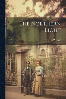 E Werner - Northern Light, Häftad