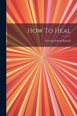 bokomslag How To Heal