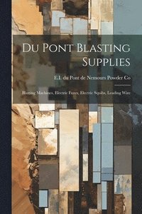 bokomslag Du Pont Blasting Supplies