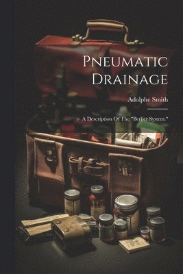 Pneumatic Drainage 1