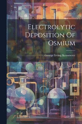 bokomslag Electrolytic Deposition Of Osmium