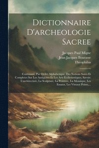 bokomslag Dictionnaire D'archeologie Sacree