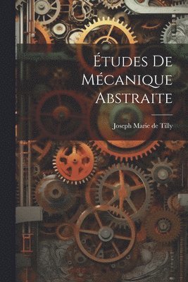 bokomslag Études De Mécanique Abstraite