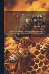 bokomslag The Cottagers' Bee-book