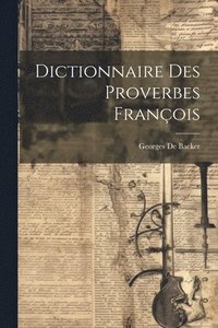 bokomslag Dictionnaire Des Proverbes Franois