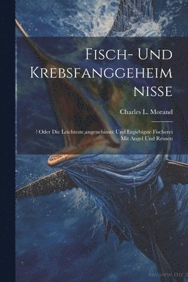 Fisch- Und Krebsfanggeheimnisse 1