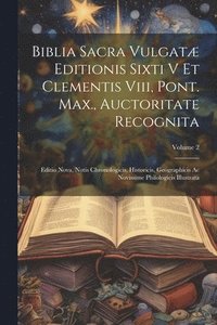 bokomslag Biblia Sacra Vulgat Editionis Sixti V Et Clementis Viii, Pont. Max., Auctoritate Recognita