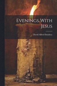 bokomslag Evenings With Jesus