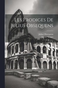 bokomslag Les Prodiges De Julius Obsequens