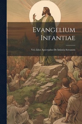 bokomslag Evangelium Infantiae